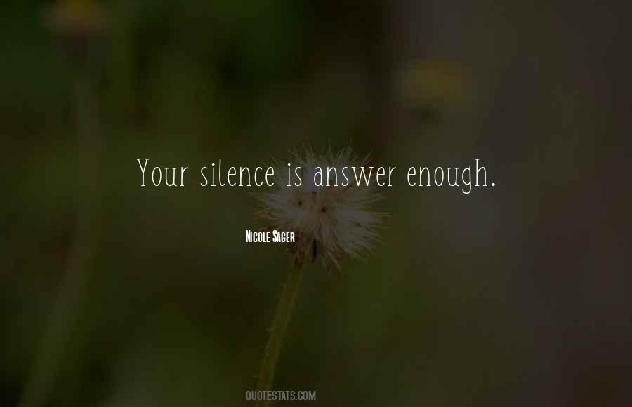 Quotes About Your Silence #1375268