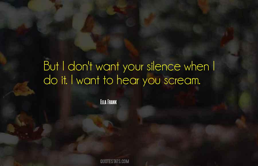 Quotes About Your Silence #1471093