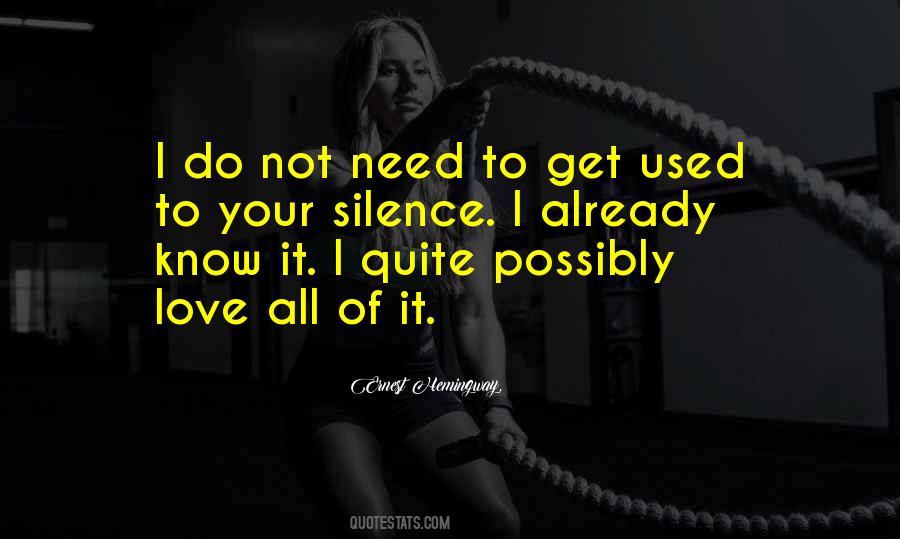 Quotes About Your Silence #1660391