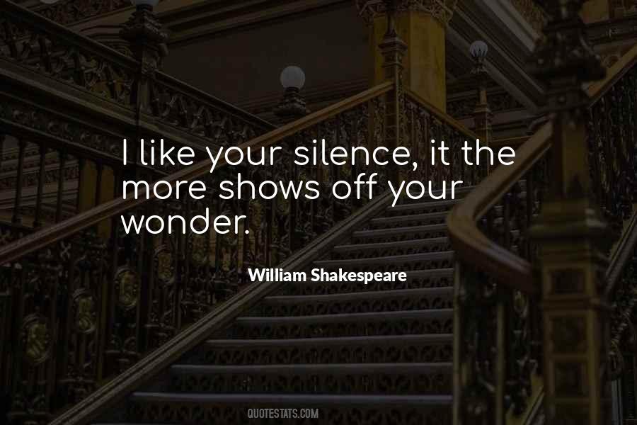 Quotes About Your Silence #476932