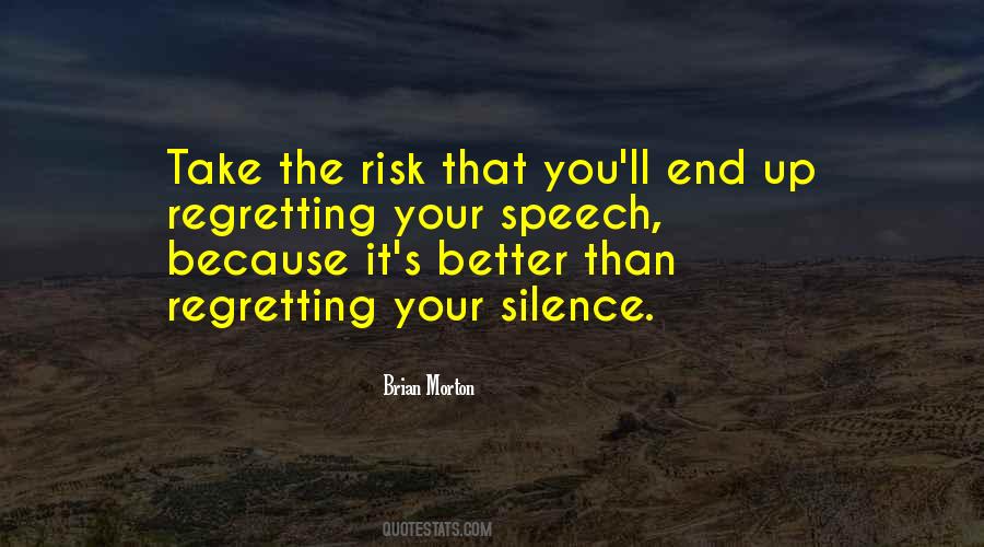 Quotes About Your Silence #787107