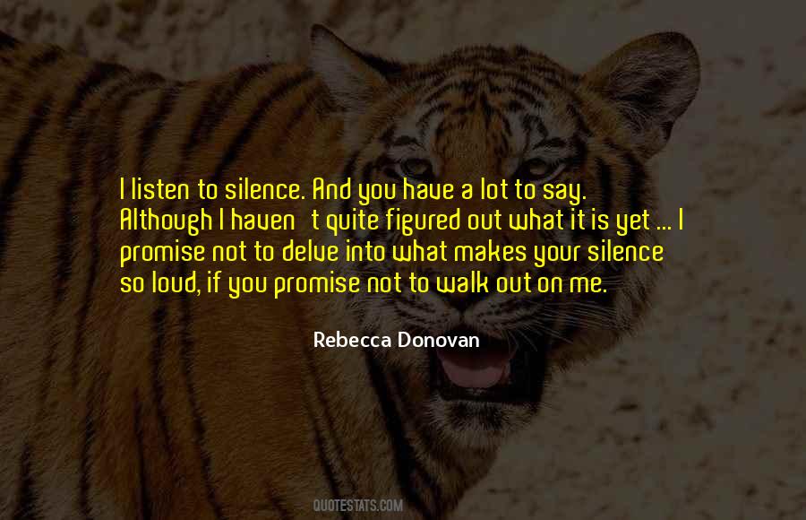 Quotes About Your Silence #890421