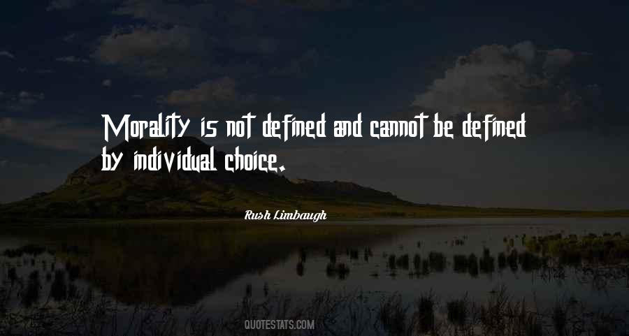 Morality Is Not Quotes #1794487