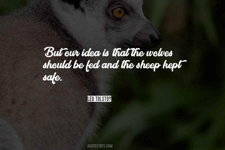 Quotes About Wolves And Sheep #7105