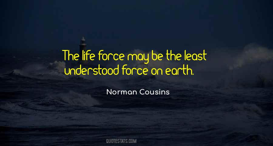 Quotes About Life Force #1118907