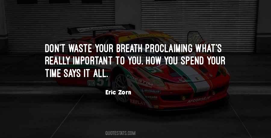 Spend Your Time Quotes #1719777