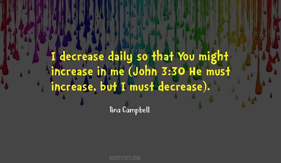 He Must Increase I Must Decrease Quotes #1083488