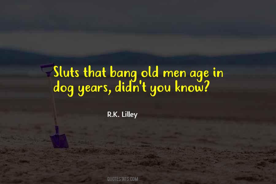 Dog Years Quotes #938607