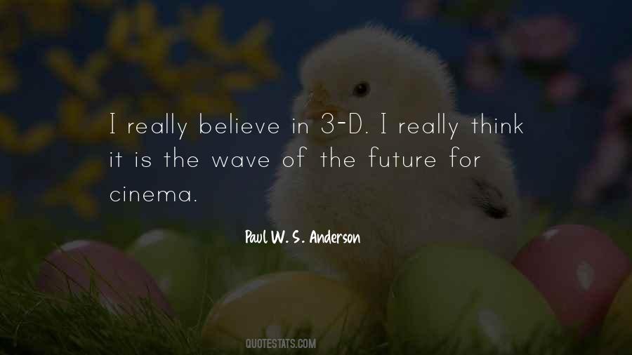 Quotes About Believe In The Future #267389