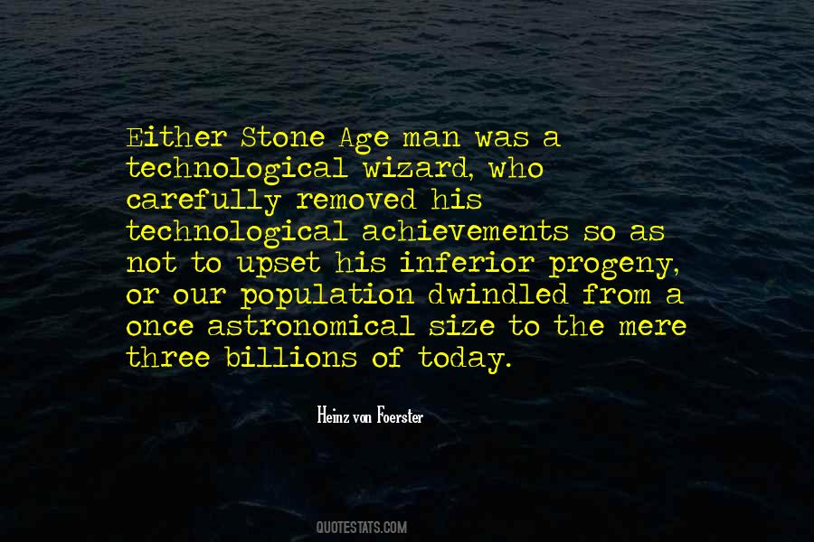 Quotes About Stone Age #1085013