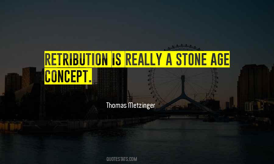 Quotes About Stone Age #1281857