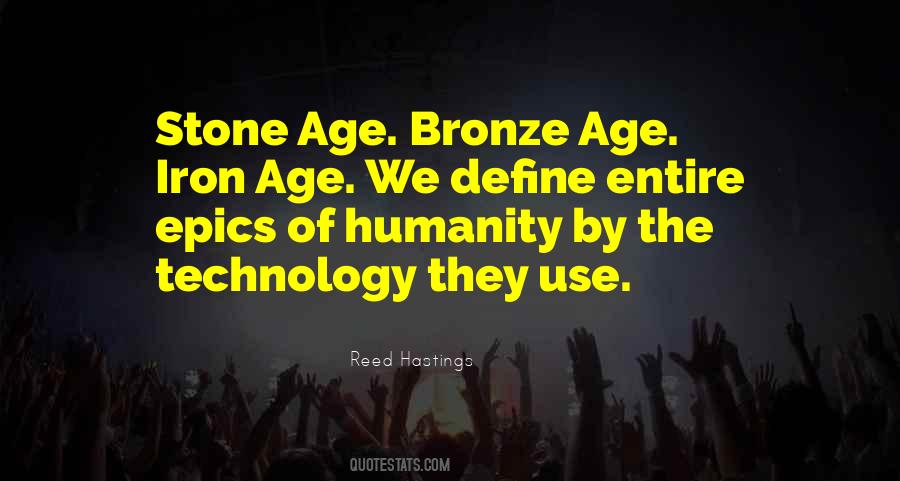 Quotes About Stone Age #676341