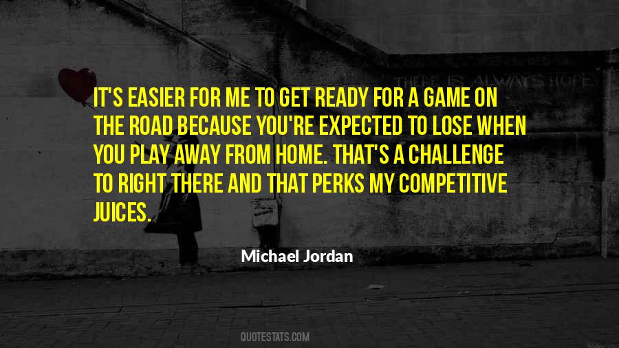Quotes About Road Games #931333