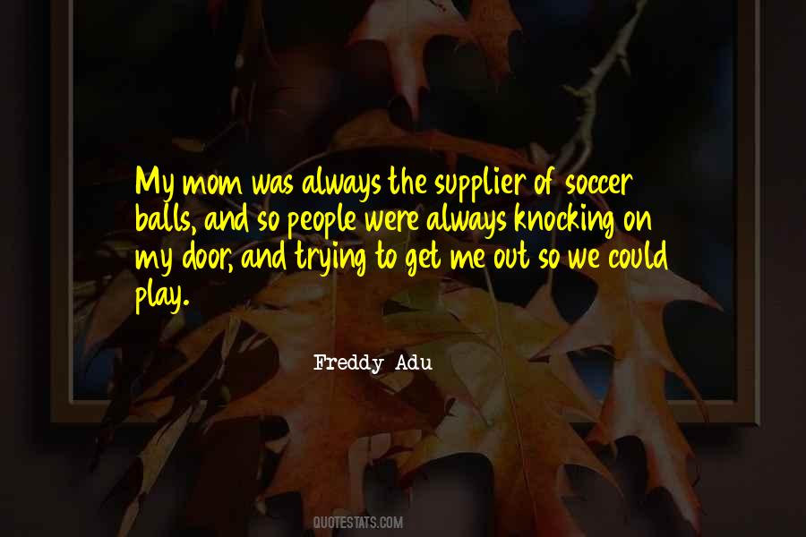 Quotes About Soccer #1441739