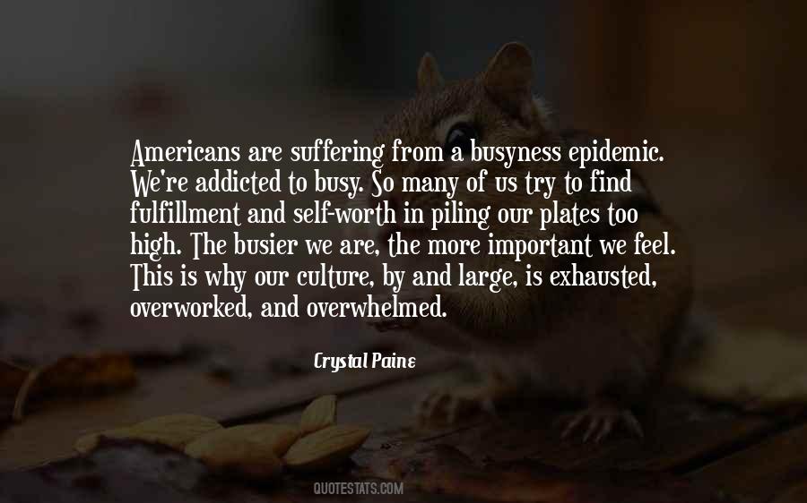 We Are So Busy Quotes #1305863