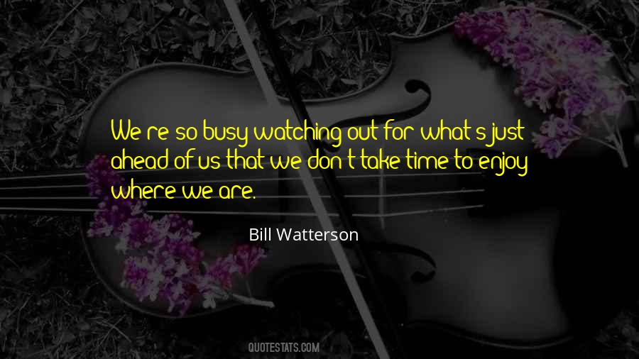 We Are So Busy Quotes #588404