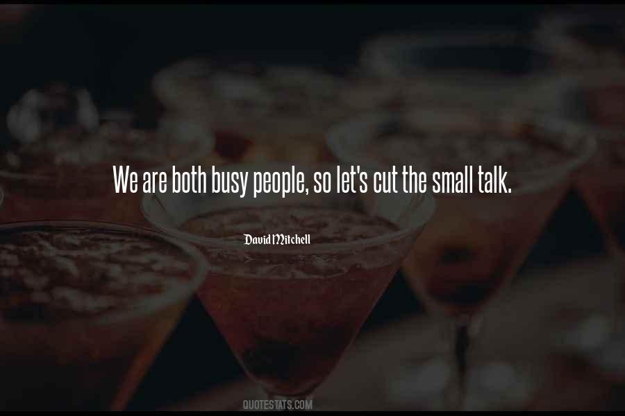 We Are So Busy Quotes #636737