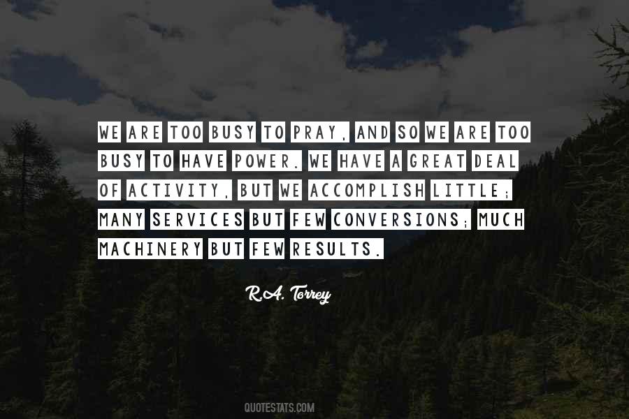 We Are So Busy Quotes #828807