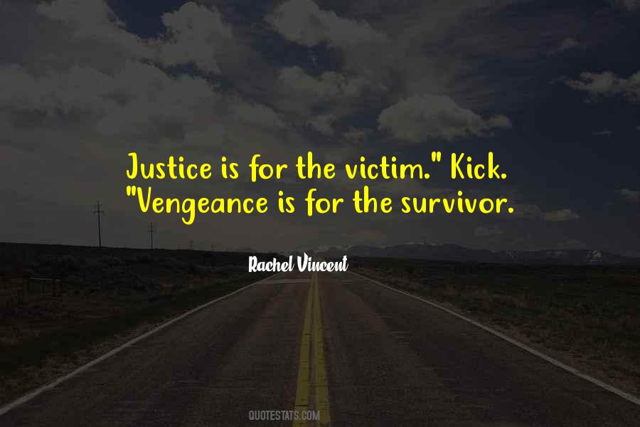 Quotes About Vengeance And Justice #1122040