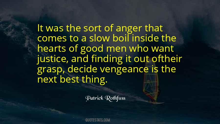 Quotes About Vengeance And Justice #364226