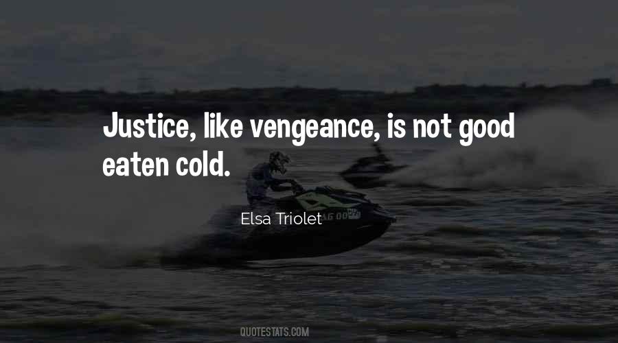 Quotes About Vengeance And Justice #410823