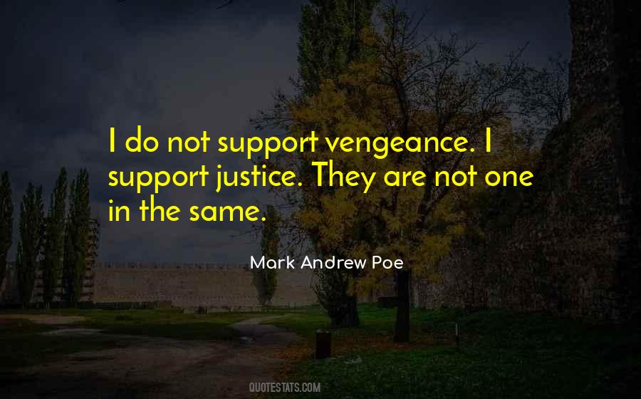 Quotes About Vengeance And Justice #635106