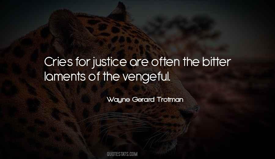 Quotes About Vengeance And Justice #696377