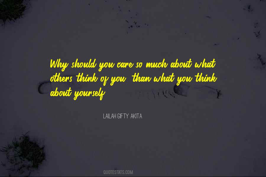 Quotes About Caring About What Others Think #1196923