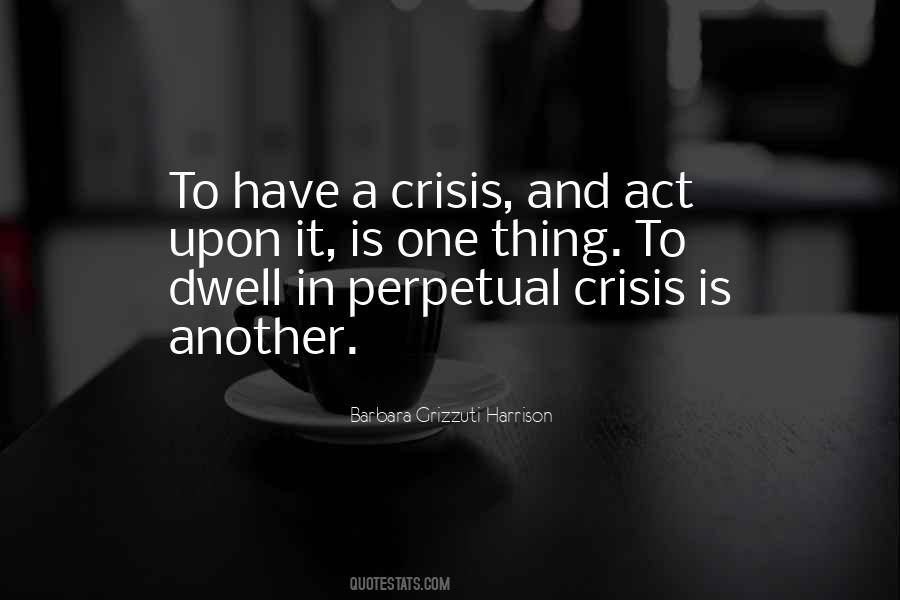 A Crisis Quotes #1113443