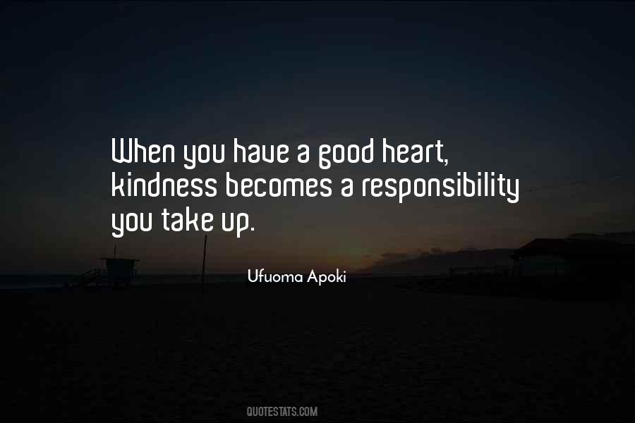 Quotes About A Good Heart #1133571