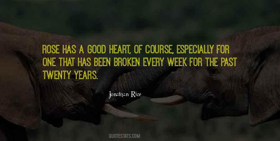 Quotes About A Good Heart #1192850