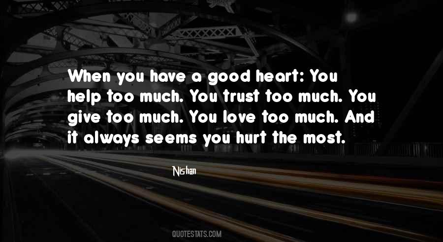 Quotes About A Good Heart #1282535