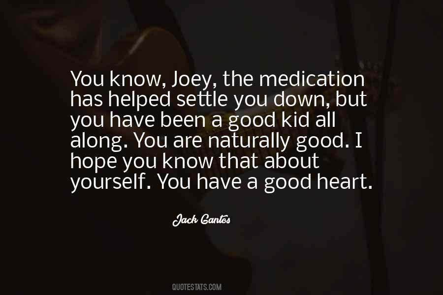 Quotes About A Good Heart #1577403