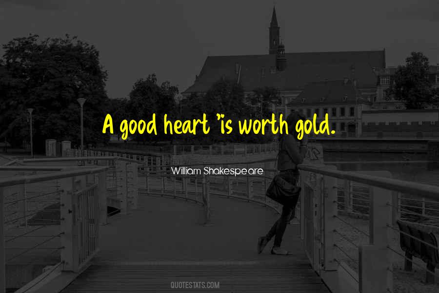 Quotes About A Good Heart #732730