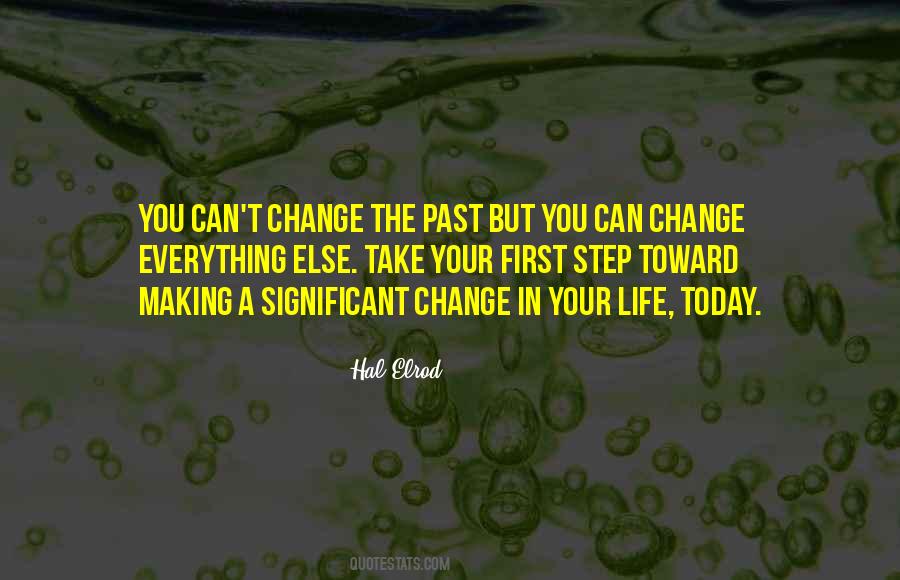 Quotes About You Can't Change The Past #1828201