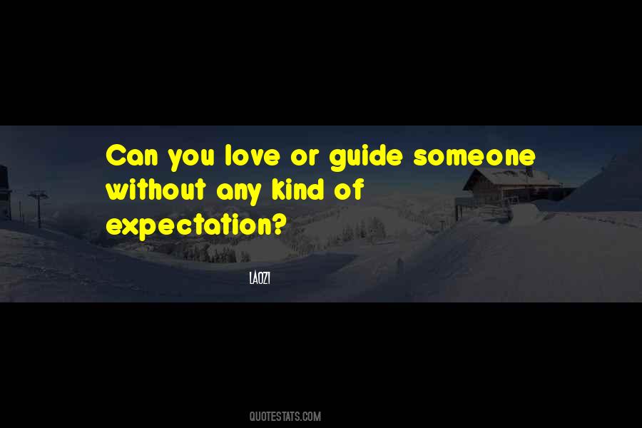 Quotes About Love Without Expectations #1770535