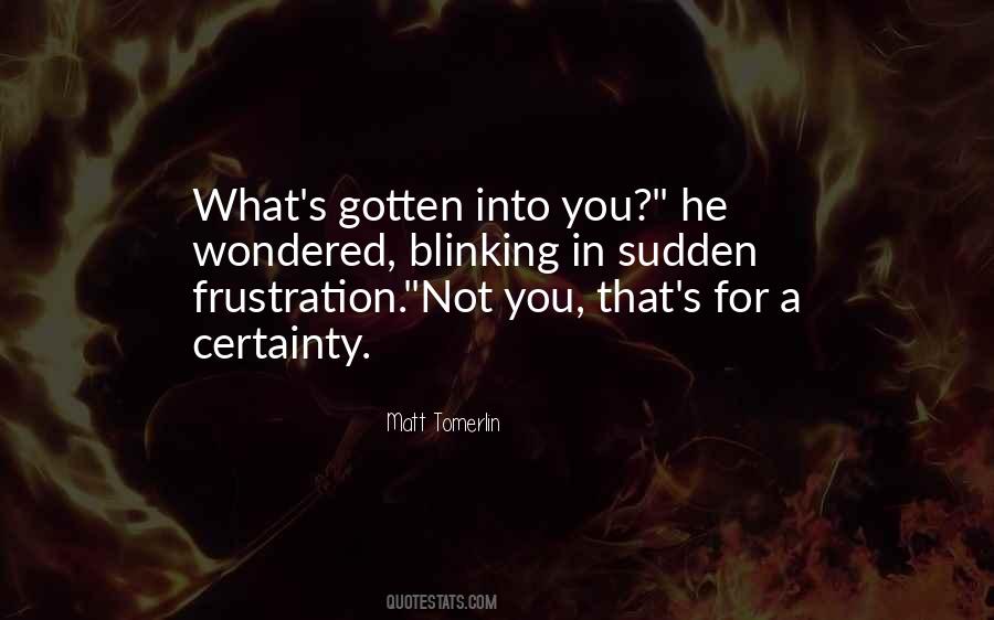 Quotes About Certainty #1744675