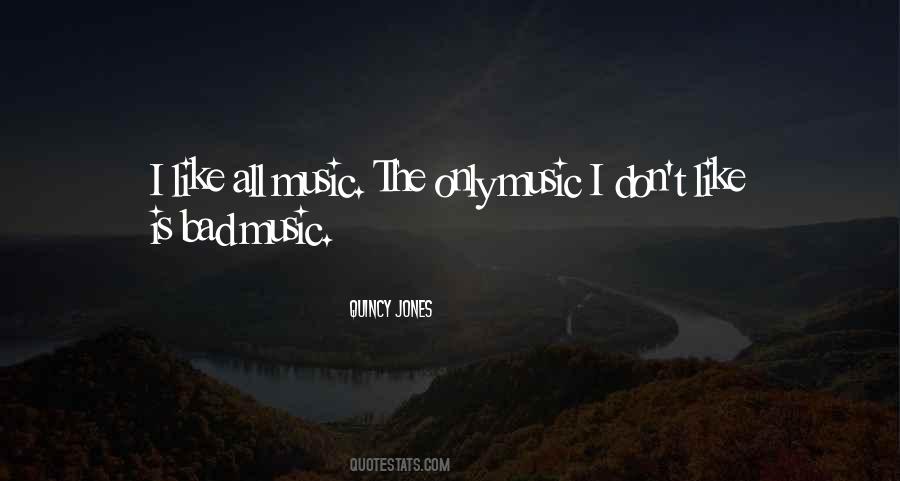 Music The Quotes #1219383
