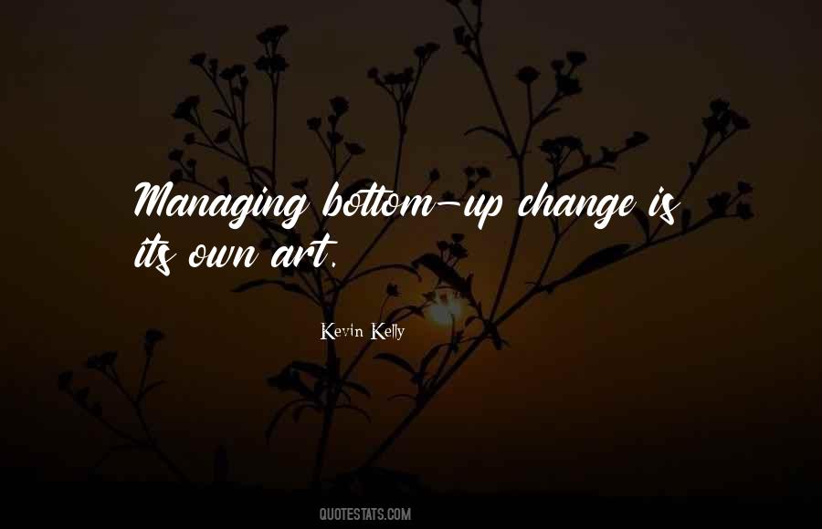 Quotes About Managing Change #742561