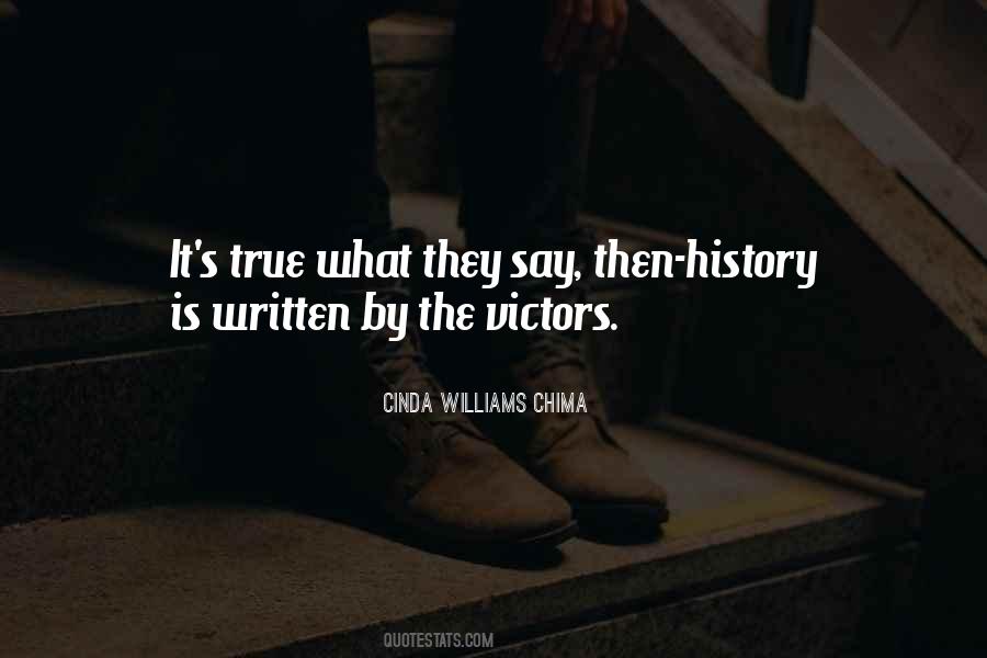 Quotes About History Is Written By The Victors #1061372