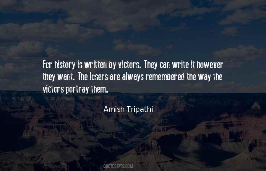 Quotes About History Is Written By The Victors #162548