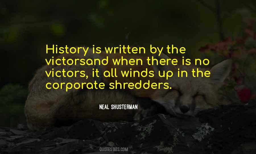 Quotes About History Is Written By The Victors #346397