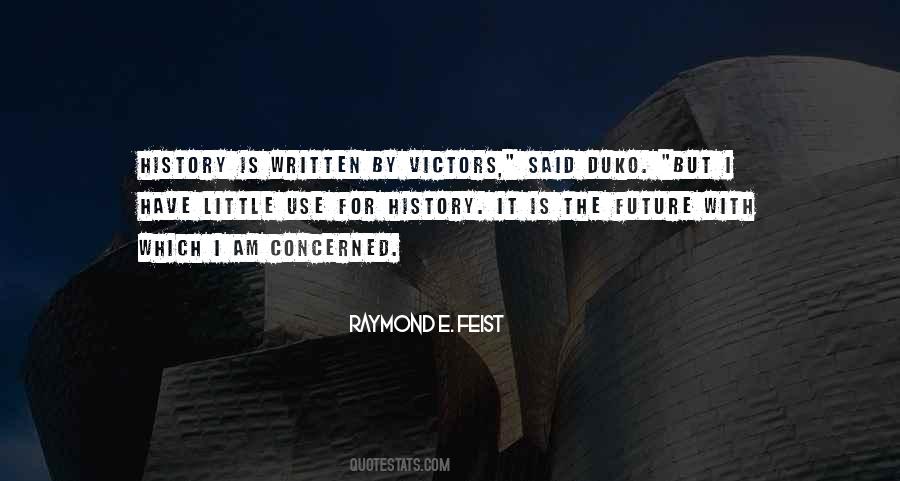 Quotes About History Is Written By The Victors #370298