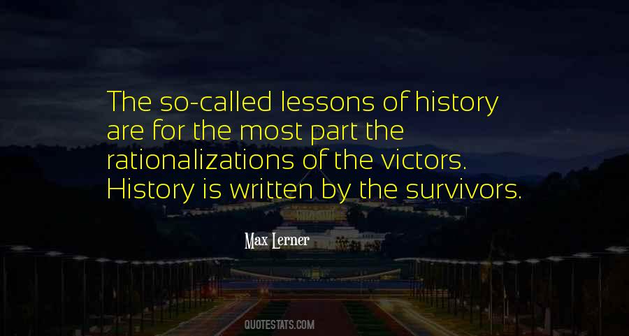 Quotes About History Is Written By The Victors #411429