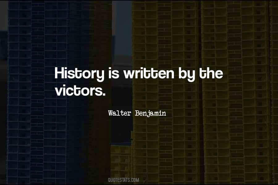 Quotes About History Is Written By The Victors #675902