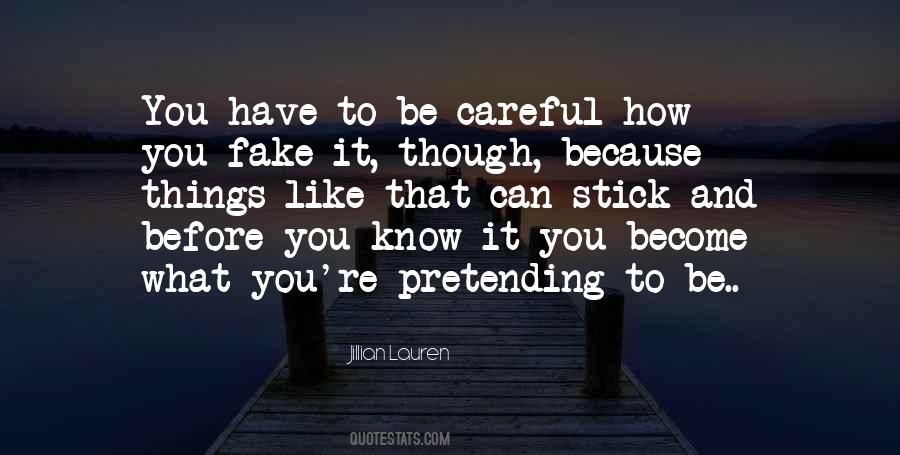 Quotes About Fake Things #699721