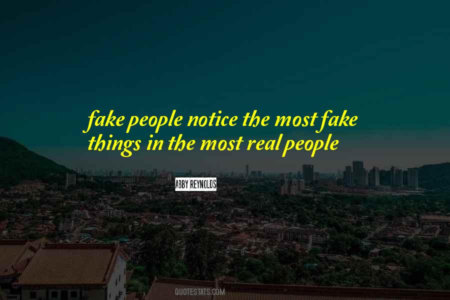 Quotes About Fake Things #750238