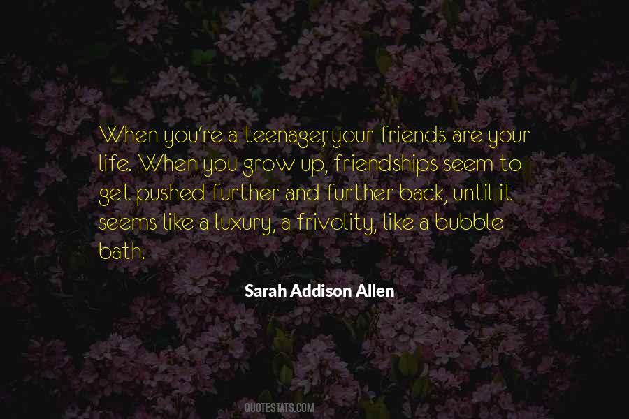 Quotes About Your Friends #1153253