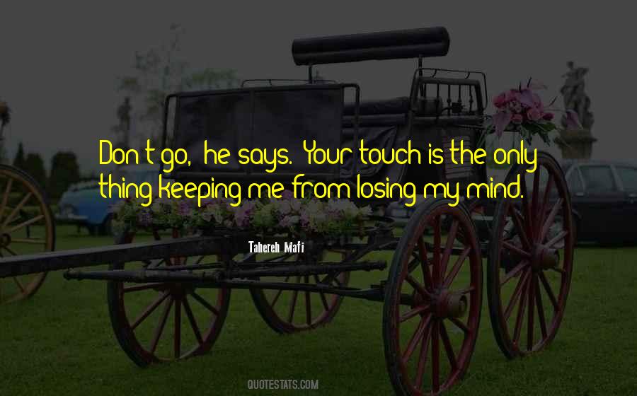 Losing Touch Quotes #975015