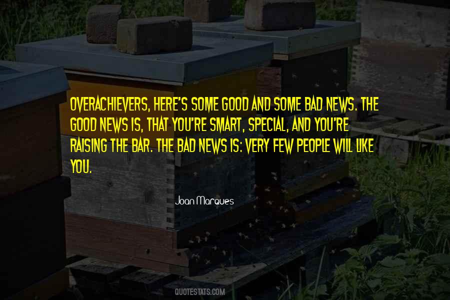 Quotes About Good And Bad News #1546406